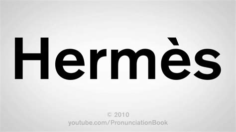 how to pronounce hermes brand|how to pronounce hermes god.